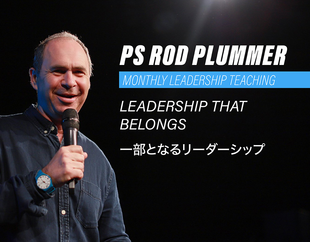 Ps Rod Plummer, leadership teaching. Leadership that Belongs