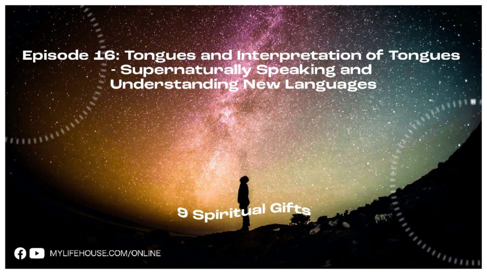 Tongues and Interpretation of Tongues