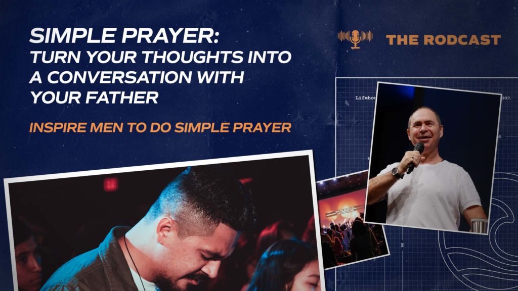 Simple prayer: Turn your thoughts into a conversational with your Father